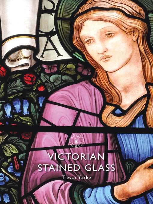 Title details for Victorian Stained Glass by Trevor Yorke - Available